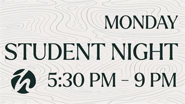 Image for: Student Night (Mondays - 5:30 PM to 9:00 PM)